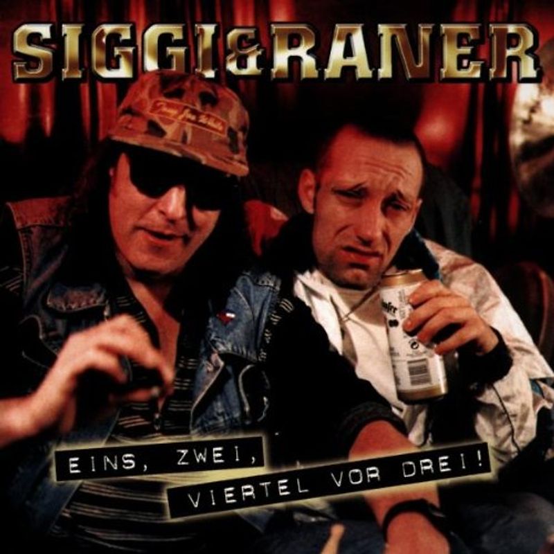 Siggi & Raner - Eins,Zwei,Viertel Vor Drei