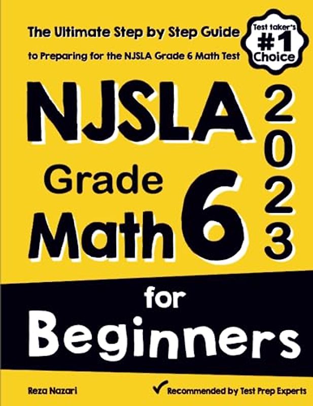 NJSLA Grade 6 Math for Beginners: The Ultimate Step by Step Guide to Preparing for the NJSLA Math Test