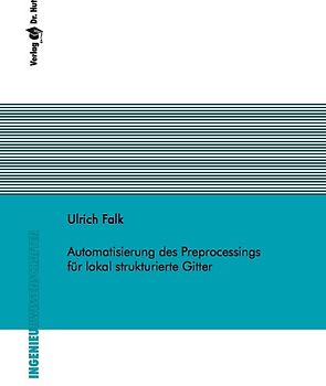 Automatisierung des Preprocessings für lokal strukturierte Gitter