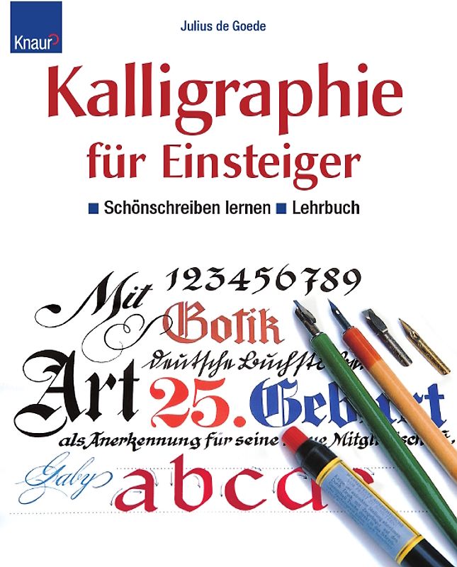 Kalligraphie für Einsteiger - Lehrbuch