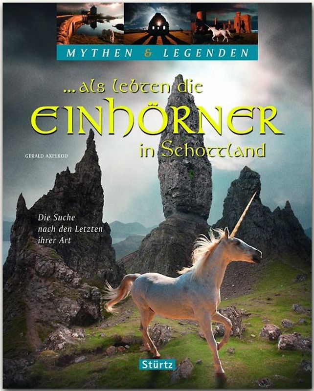 ... als lebten die Einhörner in Schottland - Die Suche nach den Letzten ihrer Art