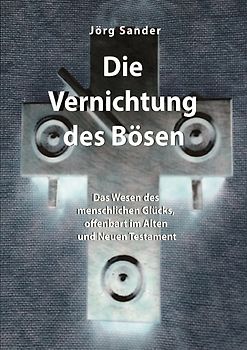 Die Vernichtung des Bösen