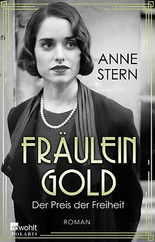 Fräulein Gold: Der Preis der Freiheit
