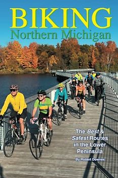 Biking Northern Michigan - The Best & Safest Routes in the Lower Peninsula