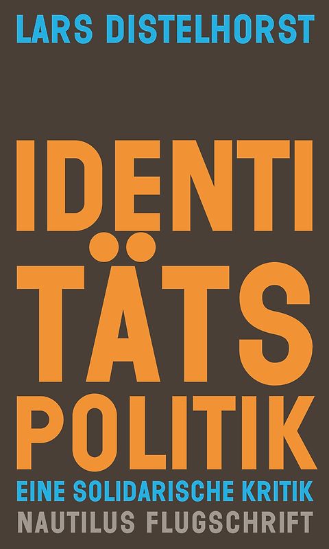 Dekonstruiert Identitätspolitik