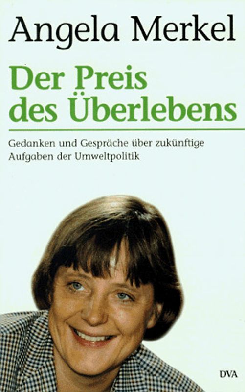 Der Preis des Überlebens. Gedanken und Gespräche über künftige Aufgaben der Umweltpolitik