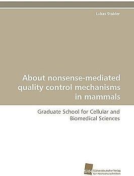 About nonsense-mediated quality control mechanisms in mammals