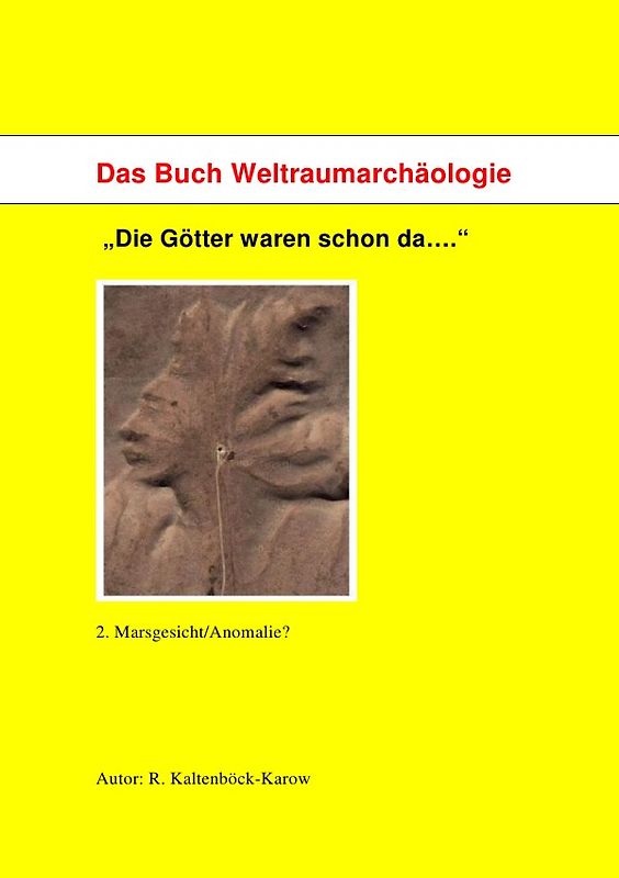 Weltraumarchäologie "Die Götter waren schon da"