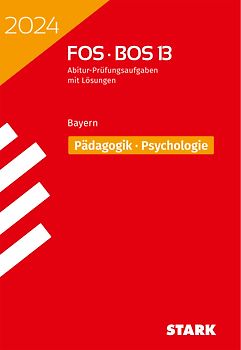 STARK Abiturprüfung FOS/BOS Bayern 2024 - Pädagogik/Psychologie 13. Klasse