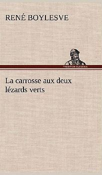 La carrosse aux deux lézards verts