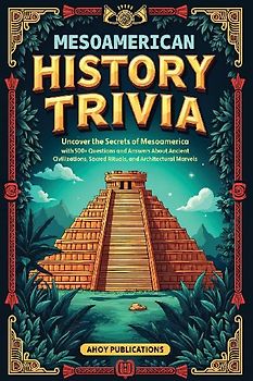 Mesoamerican History Trivia