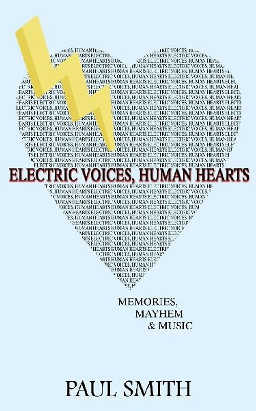 Electric Voices, Human Hearts