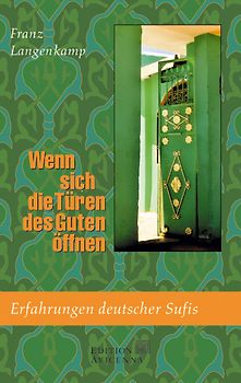 Wenn sich die Türen des Guten öffnen