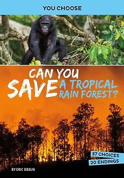 Can You Save a Tropical Rain Forest?