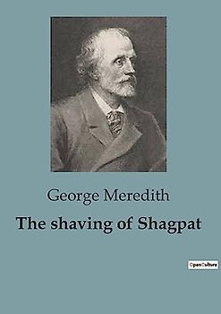 The shaving of Shagpat: A Spellbinding Fantasy Exploring the Power of Destiny and Transformation.