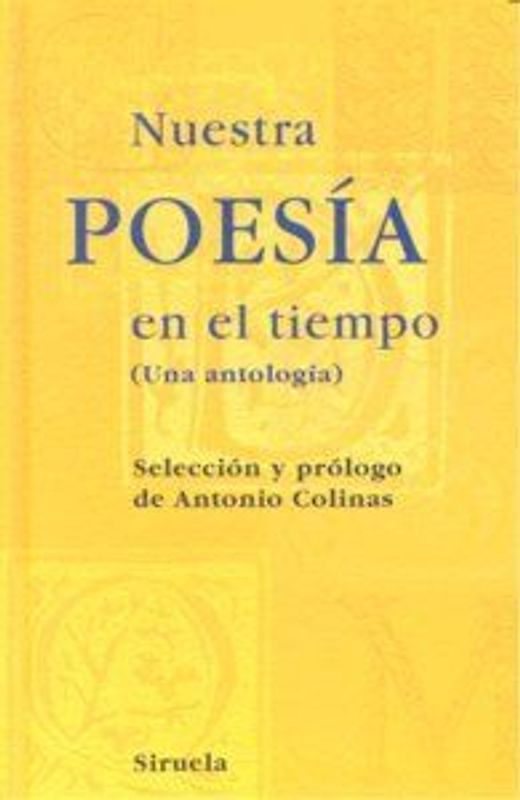 Nuestra poesía en el tiempo. Una antología