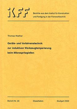 Geräte- und Verfahrenstechnik zur induktiven Werkzeugtemperierung beim Mikrospritzgießen