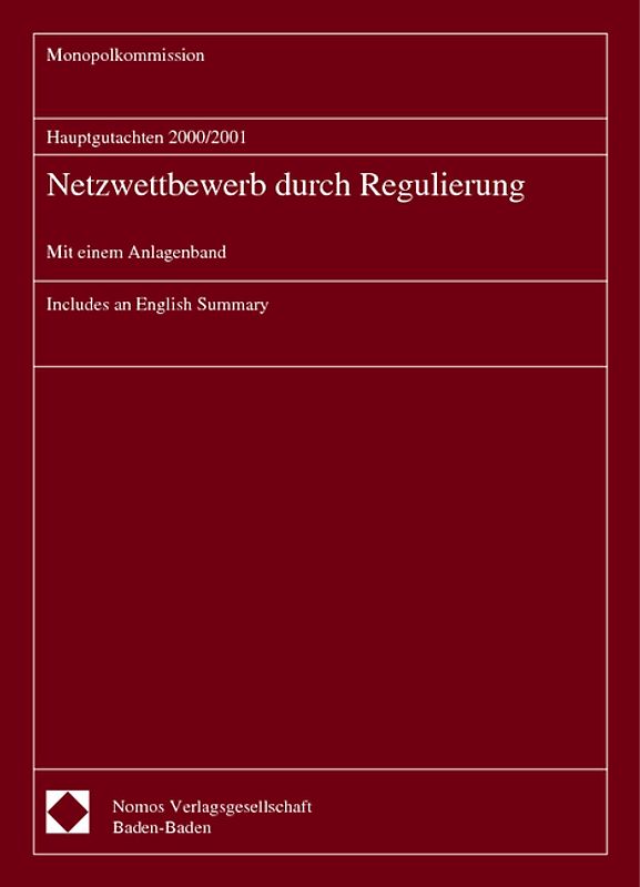 Hauptgutachten 2000/2001 - Netzwettbewerb durch Regulierung