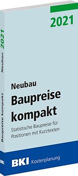 BKI Baupreise kompakt 2021 - Neubau