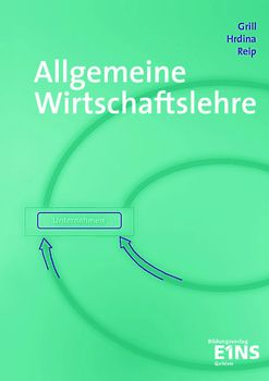 Allgemeine Wirtschaftslehre - entscheidungsorientiert