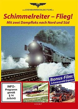 Schimmelreiter - Flieg!: Mit zwei Dampfloks nach Nord und Süd DVD