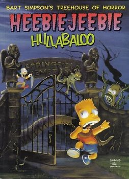 Bart Simpson's Treehouse of Horror Heebie-Jeebie Hullabaloo - Matt Groening