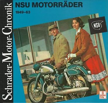 NSU-Motorräder 1949-63. Eine Dokumentation