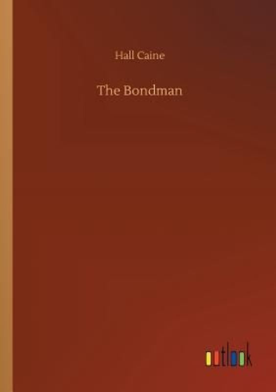 The Bondman