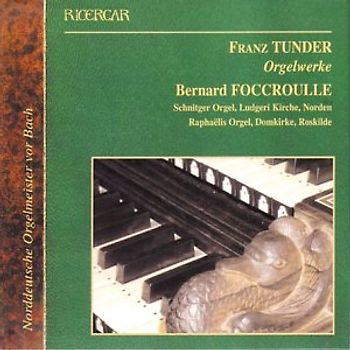 Bernard Foccroulle - Orgelwerke