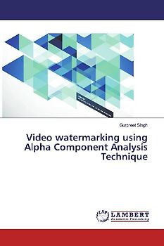 Video watermarking using Alpha Component Analysis Technique