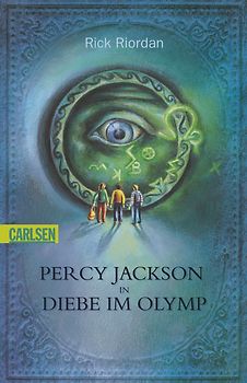 Percy Jackson in: Diebe im Olymp (Percy Jackson 1)