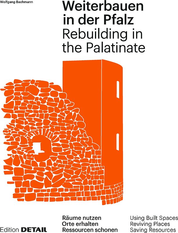 Weiterbauen in der Pfalz / Rebuiding in the Palatinate