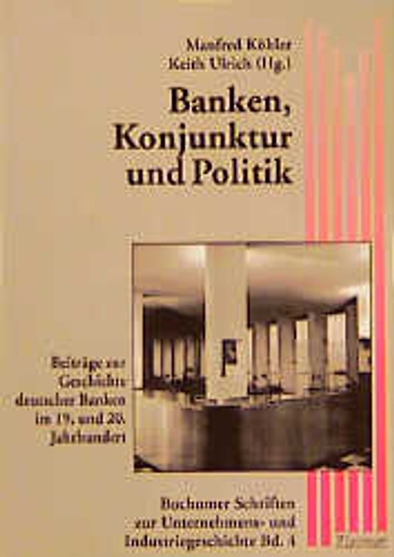 Banken, Konjunktur und Politik