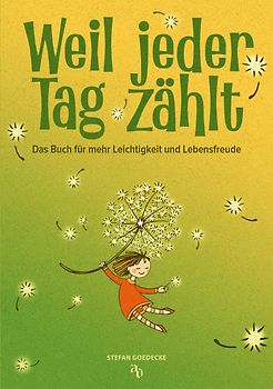 Weil jeder Tag zählt