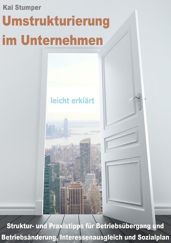 Umstrukturierung im Unternehmen - leicht erklärt