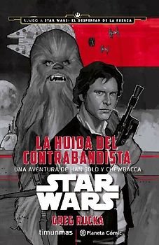 Star Wars. La huida del contrabandista
