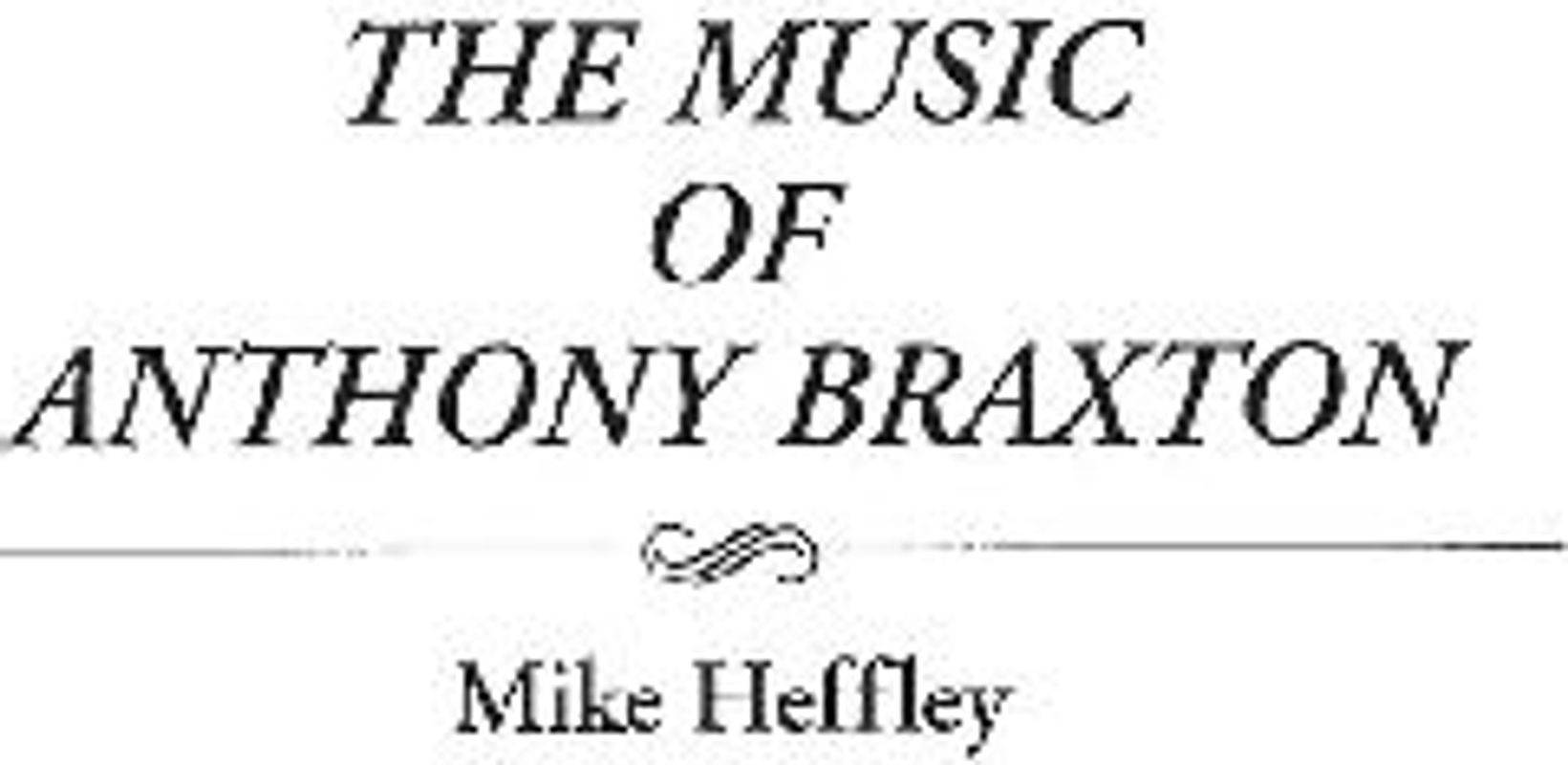 The Music of Anthony Braxton