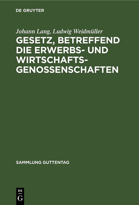 Gesetz, betreffend die Erwerbs- und Wirtschaftsgenossenschaften