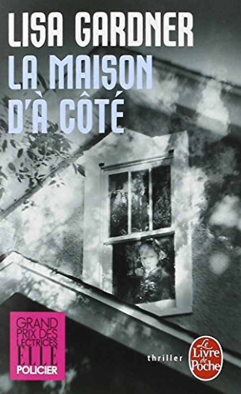 La Maison d'à côté - Gardner, Lisa