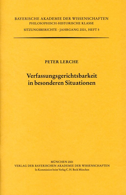 Werke des Verlags der Bayerischen Akademie der Wissenschaften bei... / Verfassungsgerichtsbarkeit in besonderen Situationen
