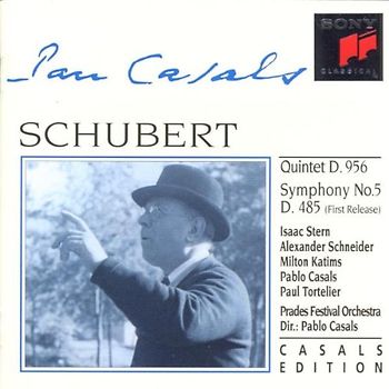 Pablo Casals - Casals Edition: Schubert