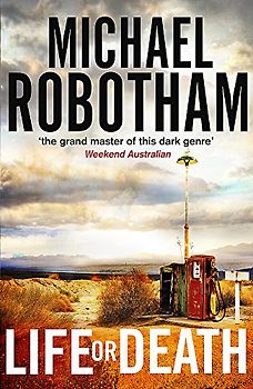 Life or Death - Robotham, Michael