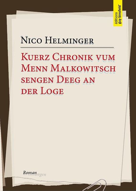 Kuerz Chronik vum Menn Malkowitsch sengen Deeg an der Loge