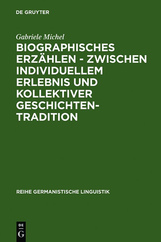 Biographisches Erzählen - zwischen individuellem Erlebnis und kollektiver Geschichtentradition