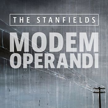 Stanfields,The - Modem Operandi