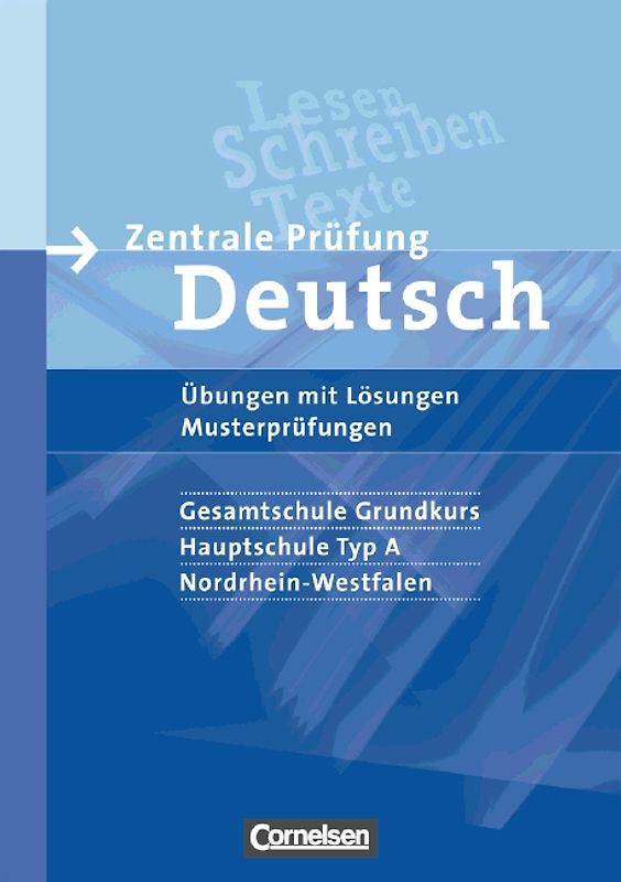 Abschlussprüfung Deutsch - Sekundarstufe I - Nordrhein-Westfalen / 10. Schuljahr - Zentrale Prüfung Hauptschulabschluss