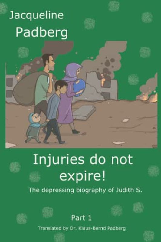 Injuries do not expire: The depressing biography of Judith S.
