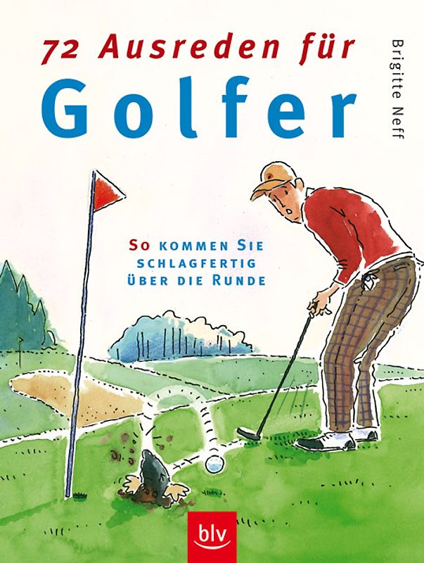 72 Ausreden für Golfer