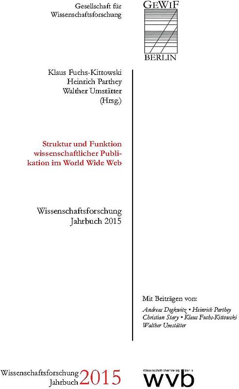 Struktur und Funktion wissenschaftlicher Publikation im World Wide Web