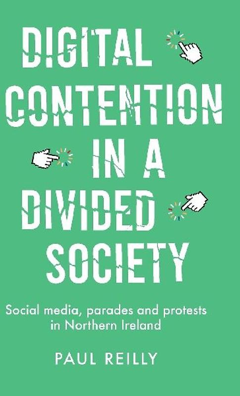Digital contention in a divided society